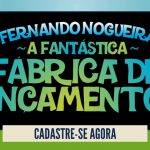 A Fantástica Fábrica de lançamentos - Fernando Nogueira 2020.2