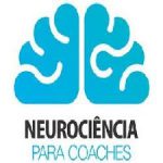 Neurociências Para Coaches - Cássia e Caroline 2020.2