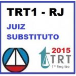 Curso para Concurso TRT 1ª Região (Rio de Janeiro) TRT1 TRT RJ Juiz do Trabalho CERS 2015.2
