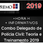 Delegado da Polícia Civil – TEORICO + TREINAMENTO + HORA H + INFORMATIVOS Supremo 2019.2