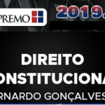 Curso de Direito Constitucional – Prof. Bernardo Gonçalves Supremo 2019.2