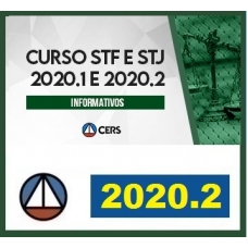 CURSO SOBRE INFORMATIVOS STF E STJ 2020.1 e 2020.2 CERS 2020.2