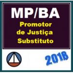CURSO PARA O MINISTÉRIO PÚBLICO DA BAHIA (MP/BA) – PROMOTOR DE JUSTIÇA SUBSTITUTO – DICAS TEÓRICAS E RESOLUÇÃO DE QUESTÕES – CERS 2018.1
