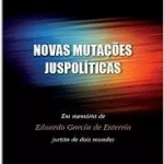 Novas Mutações Juspolíticas – Diogo De Figueiredo – 2016