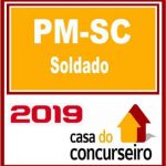 PM SC (SOLDADO) PÓS EDITAL CASA DO CONCURSEIRO 2019.2