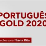Português Gold para Concursos – Professora Flávia Rita 2020.1