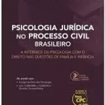 Psicologia Jurídica No Processo Civil 2016 Brasileiro Denise