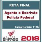 Curso Reta Final Agente e Escrivão de Polícia Federal Ênfase Curso 2018.1