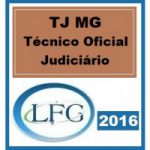 Curso para Concurso TJ-MG – Técnico e Oficial Judiciário LFG 2016.2