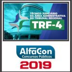 TRF-4 (TECNICO ADMINISTRATIVO) PÓS EDITAL ALFACON 2019.2