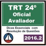 CURSO PARA CONCURSO TRT 24ª REGIÃO ANALISTA JUDICIÁRIO OFICIAL JUSTIÇA AVALIADOR FEDERAL CERS 2016
