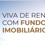 Viva de Renda com Fundos Imobiliários – Arthur Vieira (XPeducação) 2020.1