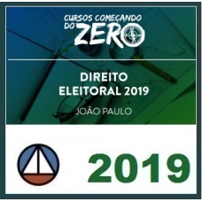 DIREITO ELEITORAL – COMEÇANDO ZERO CERS 2019.1