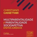 Multiparentalidade E Parentalidade Afetiva 2017- Cassettari