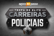 CARREIRAS POLICIAIS – TROPA DE ELITE – AGORA EU PASSO 2017.2