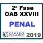 2ª Fase OAB XXVIII – INCLUI REPESCAGEM – DIREITO PENAL – Damásio 2019.1