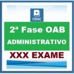 2ª Fase OAB XXX (30º) Exame – DIREITO ADMINISTRATIVO Repescagem CEISC 2019.2