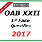 Curso OAB XXII 1ª Fase – QUESTÕES – (22º Exame de Ordem) Damásio 2017