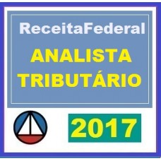 CURSO PREPARATÓRIO PARA ANALISTA TRIBUTÁRIO DA RECEITA FEDERAL DO BRASIL (ATRFB) CERS 2017.1