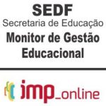 SEDF (MONITOR DE GESTÃO EDUCACIONAL) – IMP 2020.1