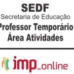 SEDF (PROFESSOR TEMPORÁRIO – AREA ATIVIDADES) – IMP 2020.1