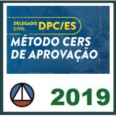 Delegado Civil ES – PÓS EDITAL – MÉTODO (Delegado Polícia Civil Espírito Santo – DPC ES) CERS 2019.1