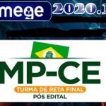 MP CE – Promotor de Justiça do Ministério Público do Ceará Pós-edital – MEGE 2020.1