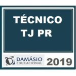 TJ PR – Técnico (Tribunal de Justiça do Paraná) – Damásio 2019.1